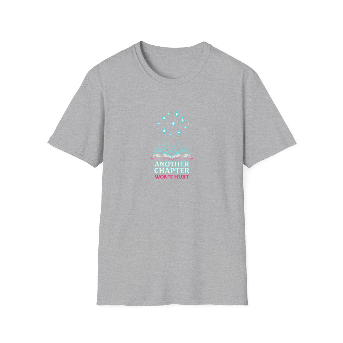 Another Chapter Won't Hurt T-Shirt