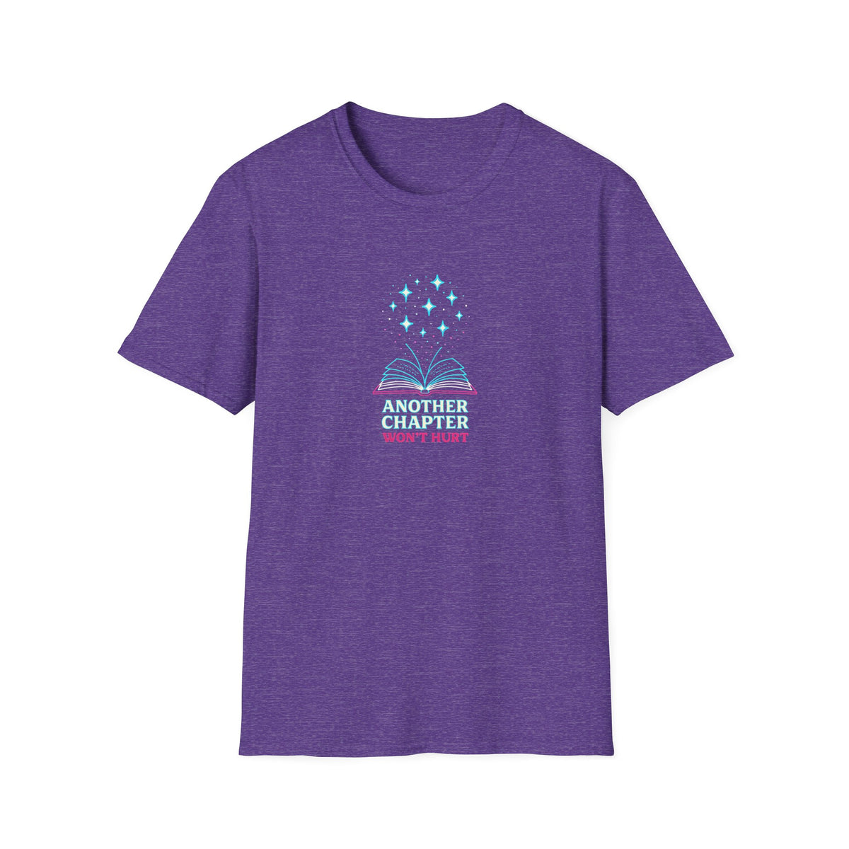 Another Chapter Won't Hurt T-Shirt